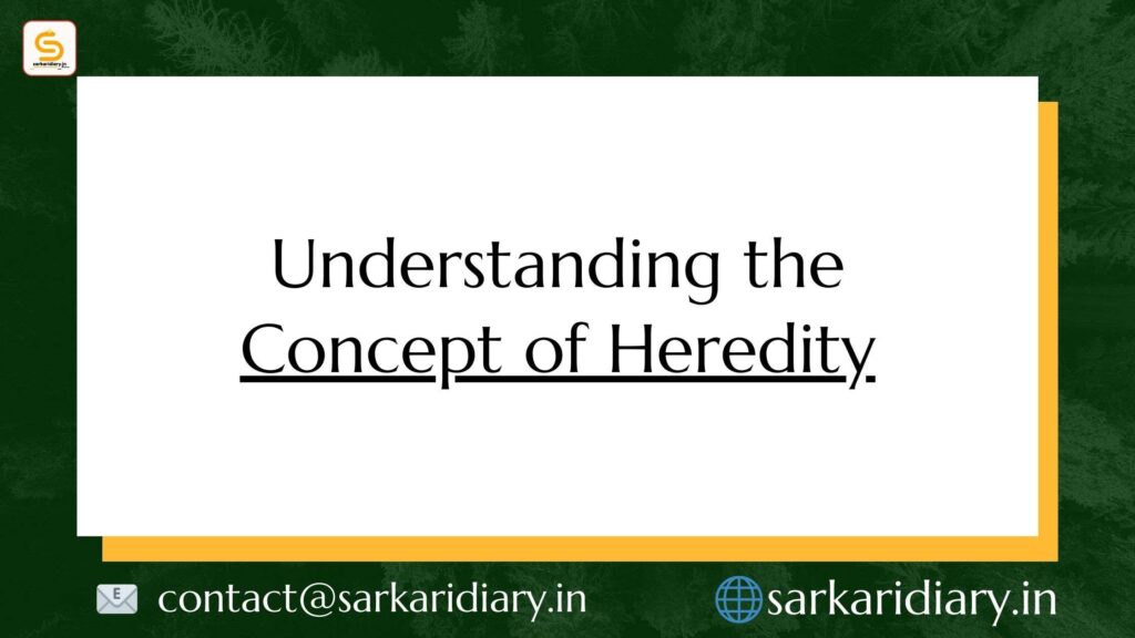 Understanding the Concept of Heredity